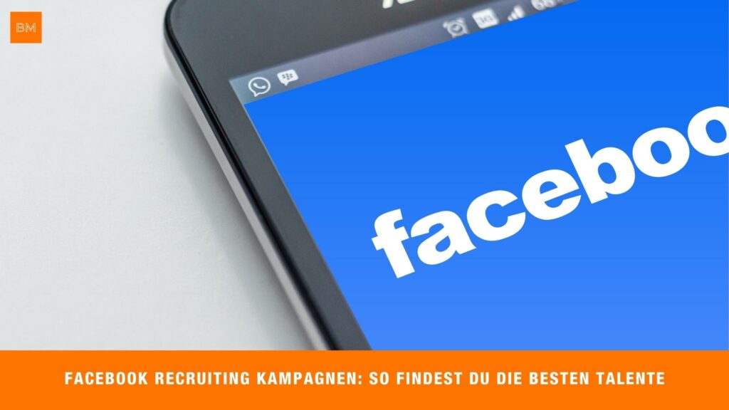 Facebook Recruiting Kampagnen - Facebook ist ein wichtiger Teil unseres täglichen Lebens geworden und hat sich auch als eines der wichtigsten Tools für das Recruiting etabliert.